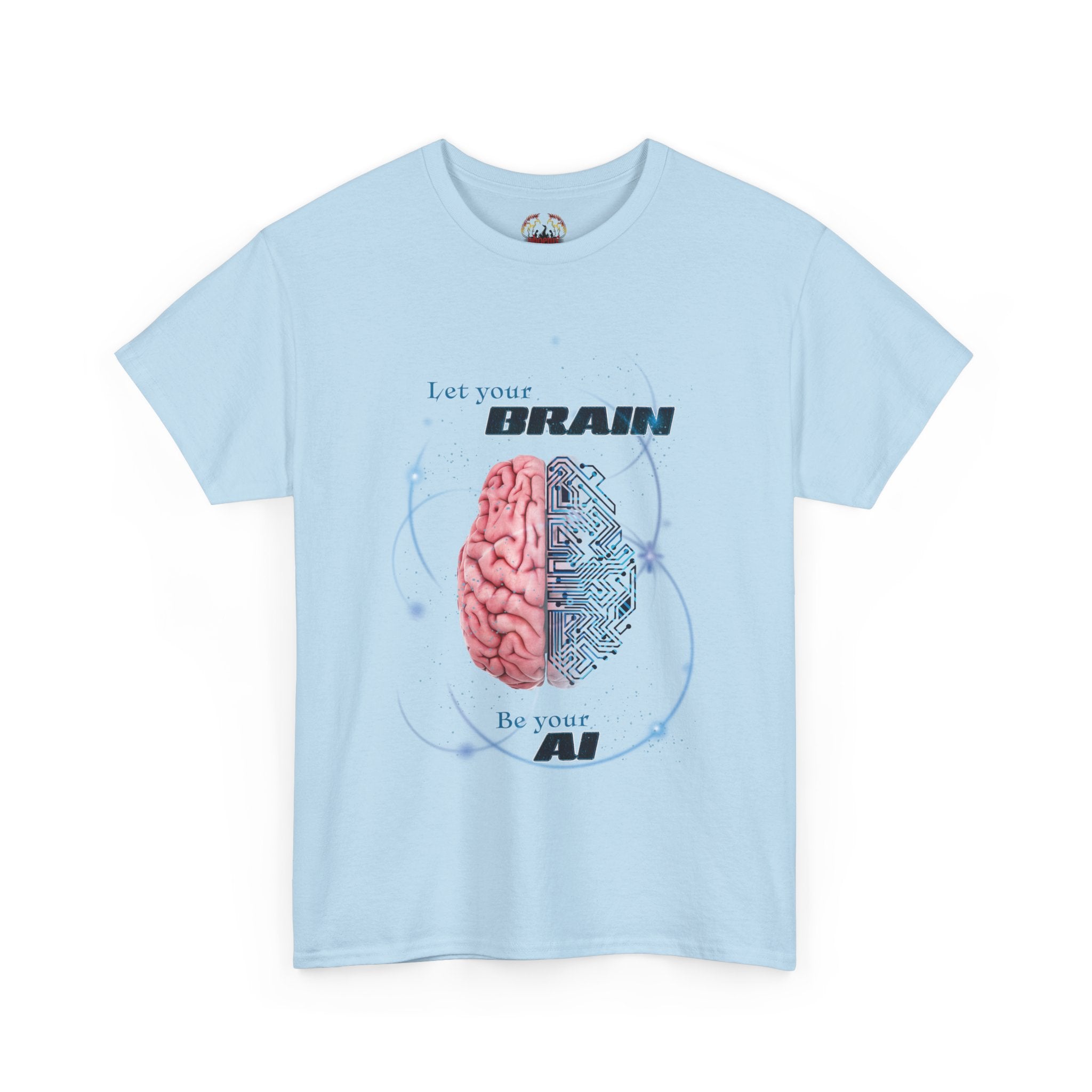 Let Your Brain be Your AI Unisex T-Shirt