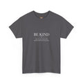 Be Kind Unisex T-Shirt