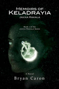 Memoirs of Keladrayia: Jaxxa Rakala Paperback